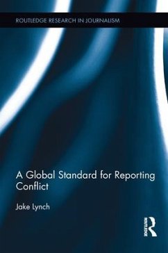 A Global Standard for Reporting Conflict - Lynch, Jake