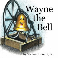 Wayne the Bell - Smith, Sr. Shelton Eugene