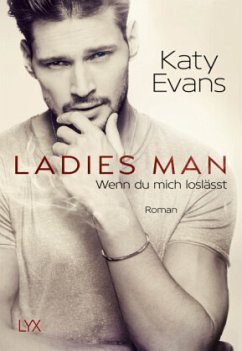 Ladies Man - Wenn du mich loslässt / Saint Bd.3 - Evans, Katy