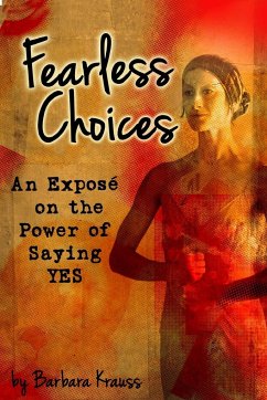 Fearless Choices - Krauss, Barbara