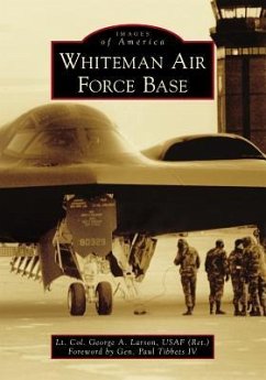 Whiteman Air Force Base - Larson Usaf (Ret), Lt Col George a.