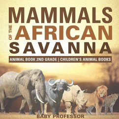 Mammals of the African Savanna - Animal Book 2nd Grade   Children's Animal Books - Baby