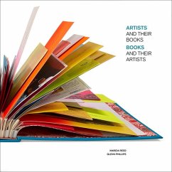 Artists and Their Books, Books and Their Artists - Reed, Marcia; Phillips, Glenn