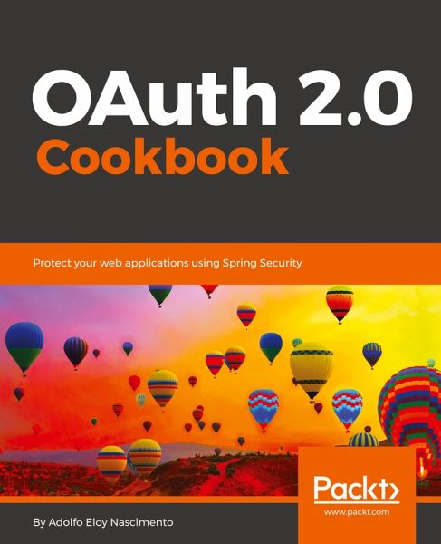 OAuth 2.0 Cookbook OAuth 2.0 Cookbook
