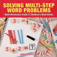 Solving Multi-Step Word Problems - Math Workbooks Grade 3   Children's Math Books - Baby