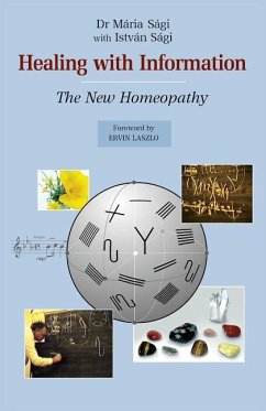 Healing with Information: The New Homeopathy - Sagi, Maria