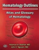 Hematology Outlines: Atlas and Glossary of Hematology: Volume 1