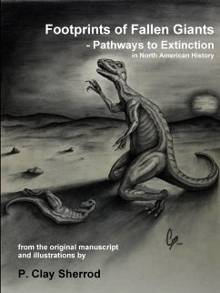 Footprints of Fallen Giants - Pathways to Extinction in North American History - Sherrod, Clay