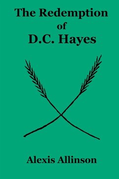 The Redemption of D.C. Hayes - Allinson, Alexis; McKeown, Dirk