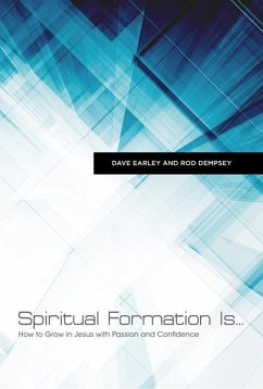 Spiritual Formation Is... - Dempsey, Rod; Earley, Dave