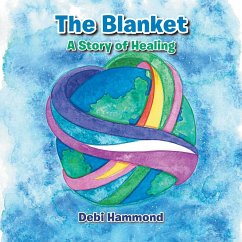 The Blanket: A Story of Healing - Hammond, Debi