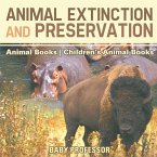 Animal Extinction and Preservation - Animal Books   Children's Animal Books