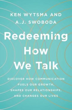 Redeeming How We Talk - Wytsma, Ken; Swoboda, A J