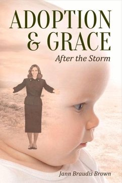 Adoption & Grace: After the Storm Volume 1 - Brown, Jann Braudis
