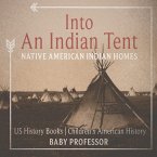 Into An Indian Tent