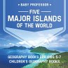 Five Major Islands of the World -... - Bild 1