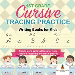 1st Grade Cursive Tracing Practice - Writing Books for Kids - Reading and Writing Books for Kids   Children's Reading and Writing Books - Baby