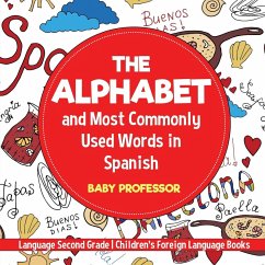 The Alphabet and Most Commonly Used Words in Spanish - Baby