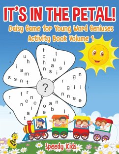 It's in the Petal! Daisy Game for Young Word Geniuses - Activity Book Volume 1 - Speedy Kids