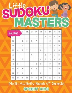 Little Sudoku Masters - Math Activity Book 4th Grade - Volume 1 - Speedy Kids