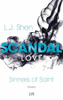 Scandal Love / Sinners of Saint Bd.3 - Shen, L. J.