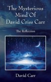 The Mysterious Mind Of David Criss Carr