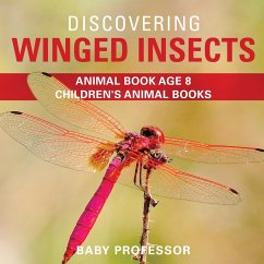 Discovering Winged Insects - Animal Book Age 8   Children's Animal Books - Baby