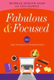 Fabulous and Focused