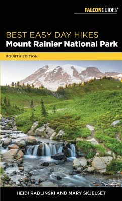 Best Easy Day Hikes Mount Rainier National Park - Radlinski, Heidi; Skjelset, Mary