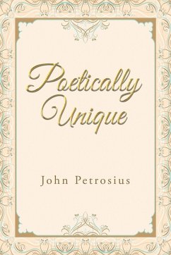Poetically Unique - Petrosius, John