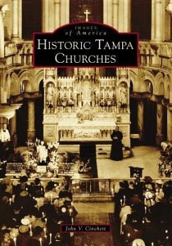 Historic Tampa Churches - Cinchett, John V.