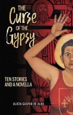 The Curse of the Gypsy: Ten Stories and a Novella