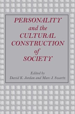 Personality and the Cultural Construction of Society - Jordan, David K.; Swartz, Marc J.
