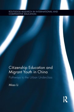 Citizenship Education and Migrant Youth in China - Li, Miao