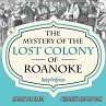 The Mystery of the Lost Colony of... - Bild 1