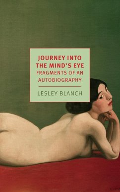 Journey Into the Mind's Eye: Fragments of an Autobiography - Blanch, Lesley
