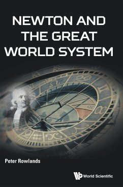 NEWTON AND THE GREAT WORLD SYSTEM - Peter Rowlands