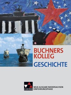 Buchners Kolleg Geschichte NI Einführungsphase - Barth, Boris;Brogl, Markus;Dörrenbächer, Johanna