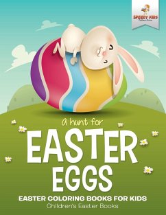 A Hunt For Easter Eggs - Easter Coloring Books for Kids   Children's Easter Books - Speedy Kids