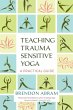 Teaching Trauma-Sensitive Yoga - Bild 1