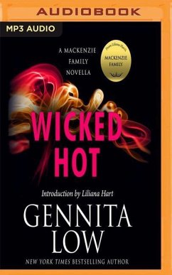 Wicked Hot: A MacKenzie Family Novella - Low, Gennita