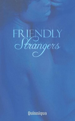 Friendly Strangers - Quinniqua
