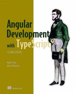 Angular Development with Typescript - Fain, Yakov; Moiseev, Anton