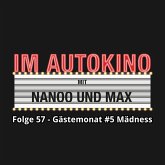 Im Autokino, Folge 57: Gästemonat #5 Mädness (MP3-Download)