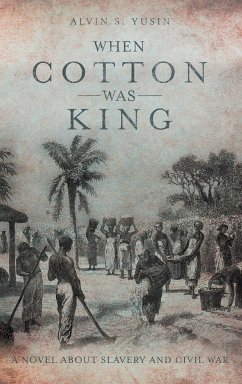 When Cotton Was King - Yusin, Alvin S.