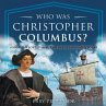 Who Was Christopher Columbus? Biography... - Bild 1