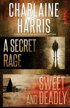 A Secret Rage and Sweet and Deadly - Harris, Charlaine