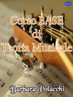 Corso base di teoria musicale (eBook, ePUB) - Polacchi, Barbara