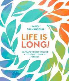 Life Is Long! - Salmansohn, Karen