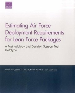 Estimating Air Force Deployment Requirements for Lean Force Packages - Mills, Patrick; Leftwich, James A; Abel, Kristin van